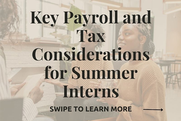 Know about payroll tax before hiring summer interns